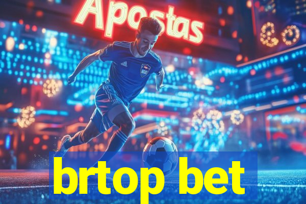 brtop bet